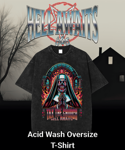 TAX THE CHURCH Acid Wash Oversize T-Shirt